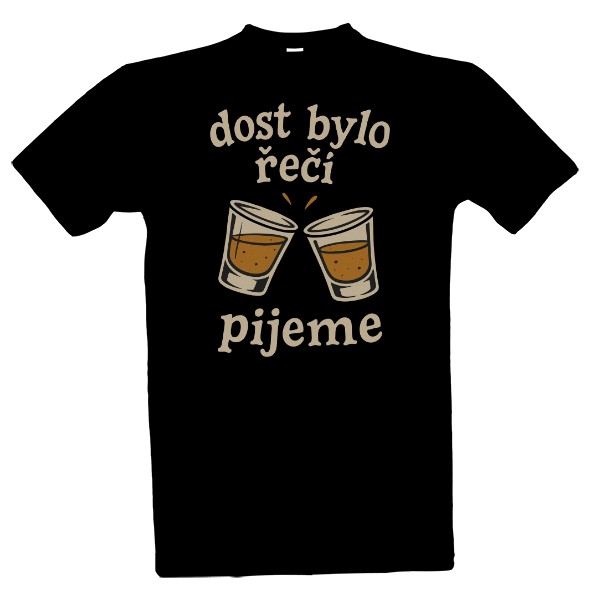 Tričko s potlačou Dost bylo řečí pijeme rum